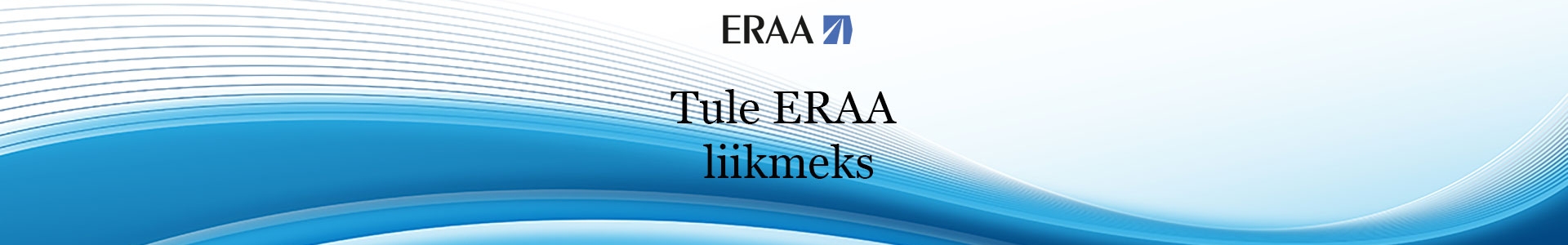 Tule ERAA liikmeks!